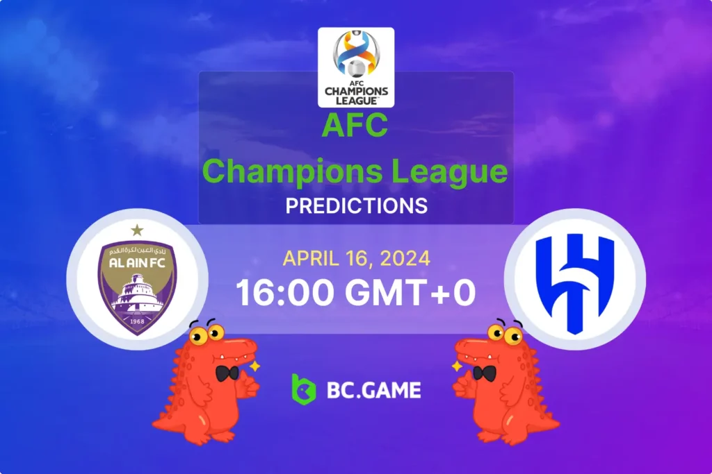 Al Ain vs Al Hilal Match Preview: Predictions and Betting Tips for AFC Champions League.