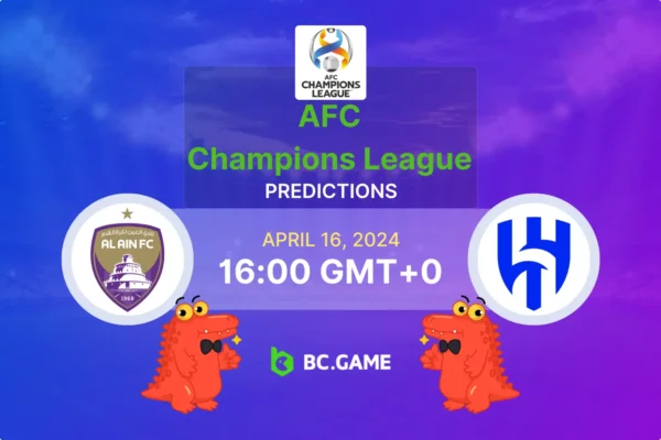 Al Ain vs Al Hilal Prediction, Odds, Betting Tips – AFC Champions League