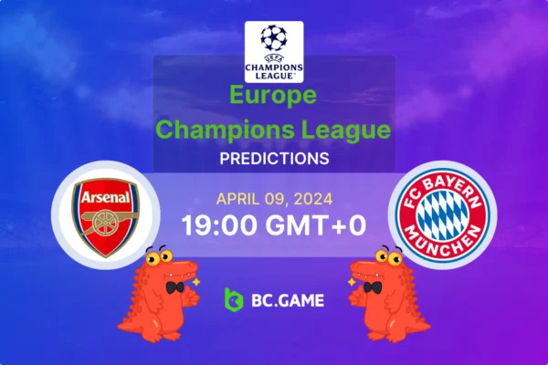 Arsenal x Bayern de Munique: Previsão, probabilidades e dicas de apostas – Liga dos Campeões da UEFA
