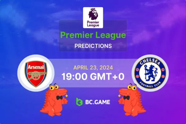 Arsenal x Chelsea: Prognósticos, probabilidades e dicas de apostas – INGLATERRA: PREMIER LEAGUE