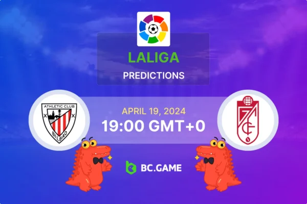 Athletic Bilbao vs Granada Prediction, Odds, Betting Tips – La Liga