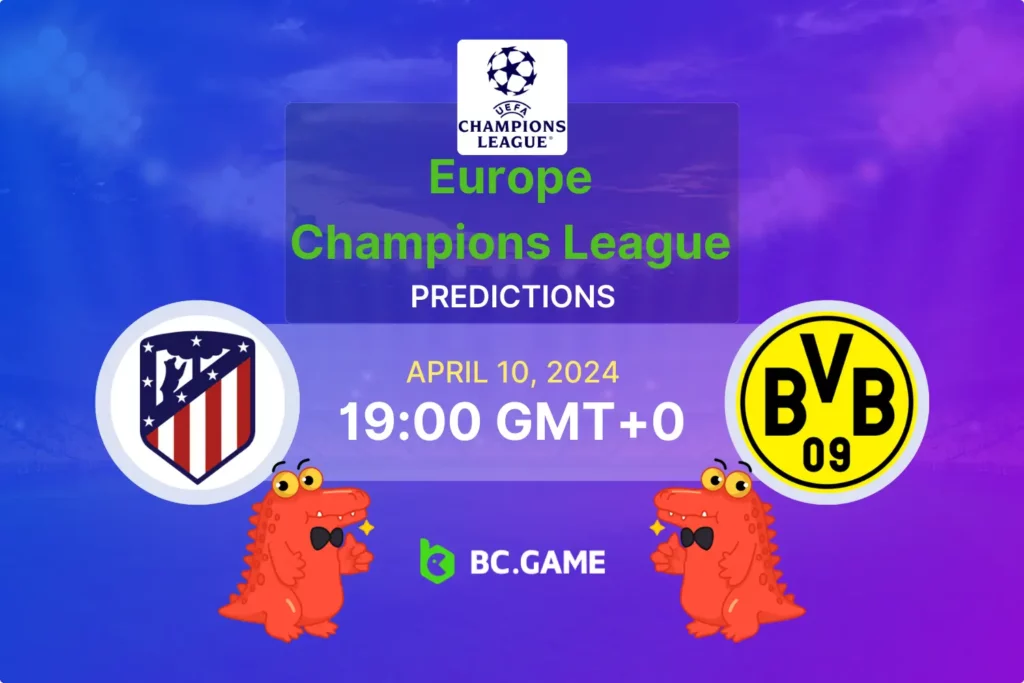 Champions League Showdown: Atletico vs Dortmund Betting Guide.