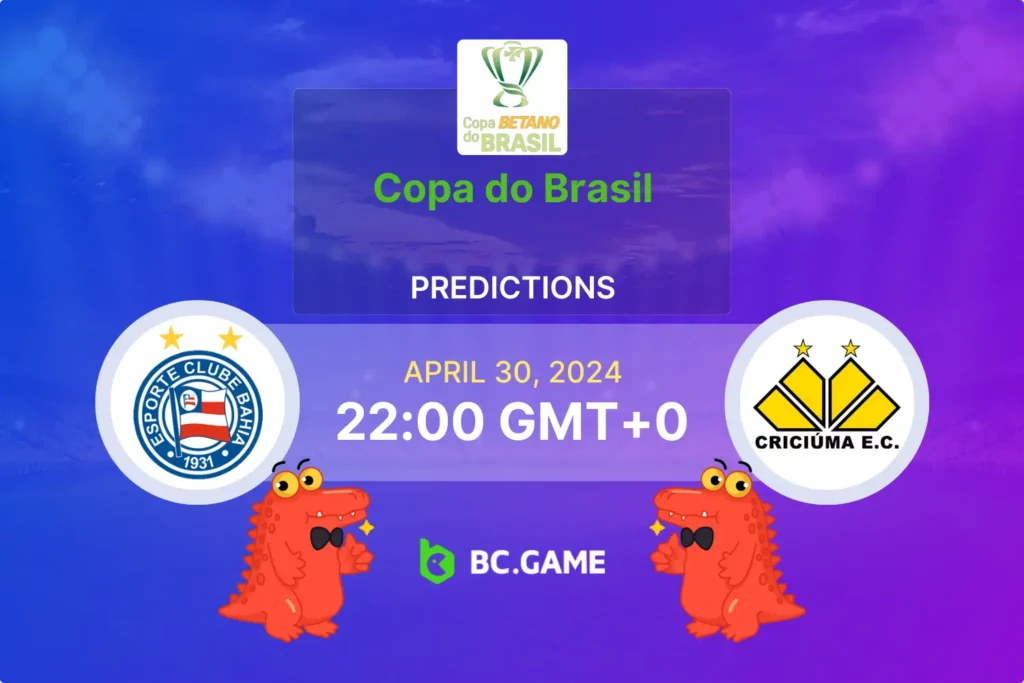 Bahia vs Criciuma Prediction, Odds, Betting Tips – Copa do Brasil