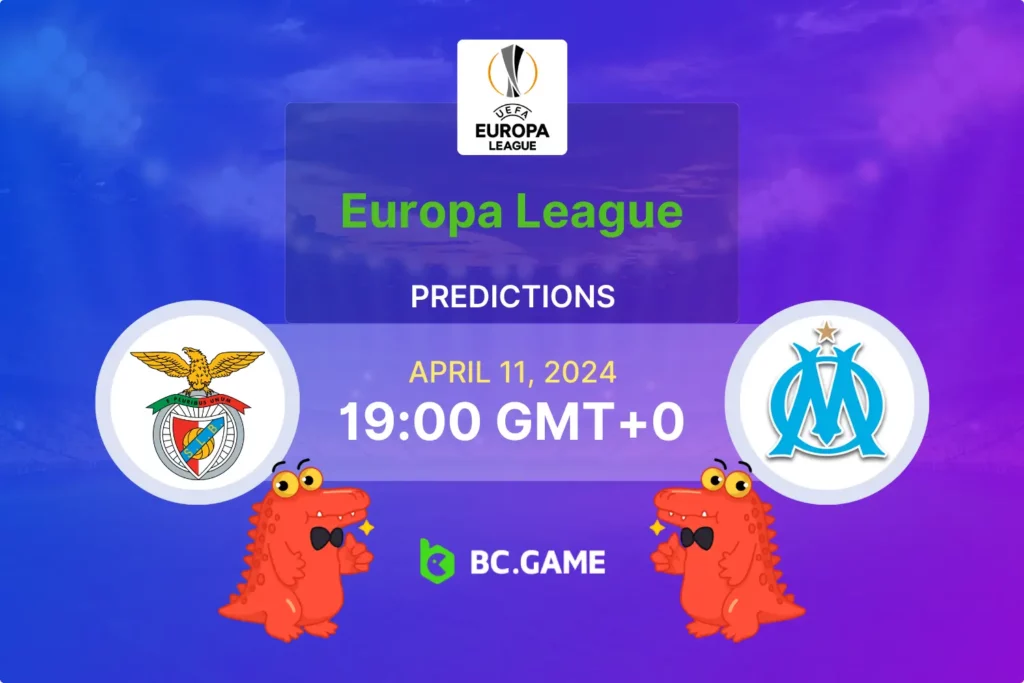 Benfica vs Marseille Prediction, Odds, Betting Tips – EUROPE: EUROPA LEAGUE – PLAY OFFS – QUARTER-FINAL