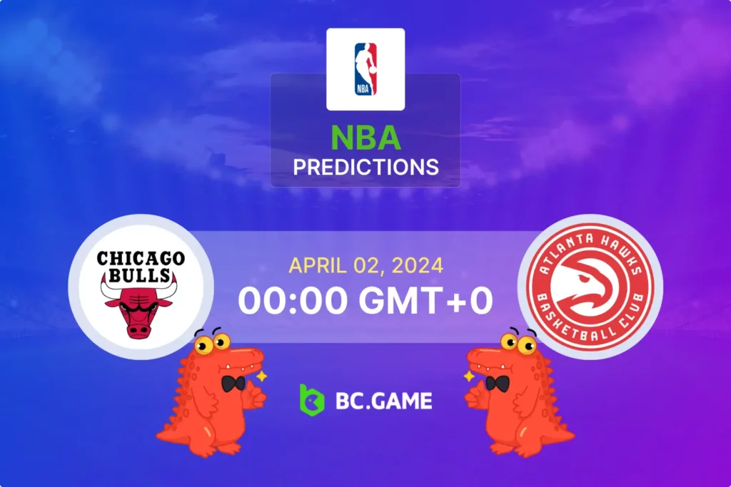Predicting the Outcome: Chicago Bulls vs Atlanta Hawks NBA Game Preview.