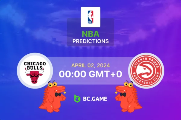 Chicago Bulls vs Atlanta Hawks Prediction, Odds, Betting Tips – NBA