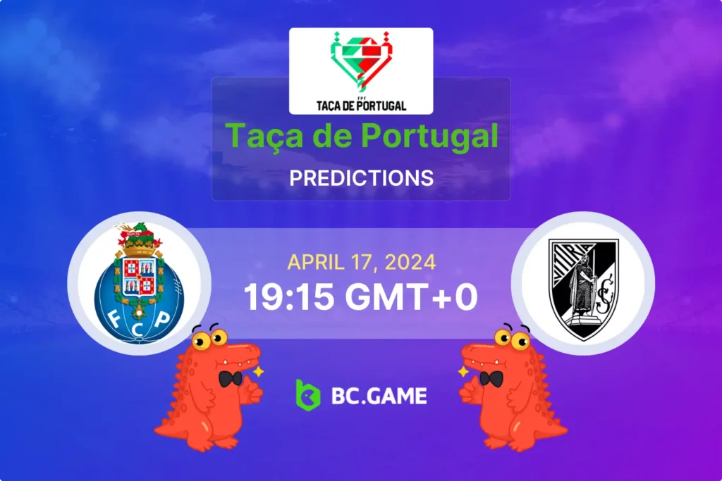 FC Porto vs Vitória Guimarães: Taça de Portugal 2024 Semi-Final Odds and Tips.