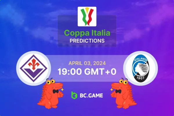 Fiorentina vs Atalanta BC Prediction, Odds, Betting Tips – Coppa Italia Semi-Finals