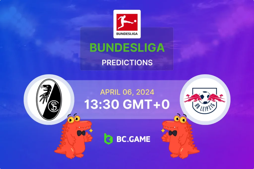 Freiburg vs RB Leipzig: Winning Betting Strategies and Detailed Match Preview.