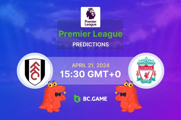 Fulham vs Liverpool Prediction, Odds, Betting Tips – ENGLAND: PREMIER LEAGUE