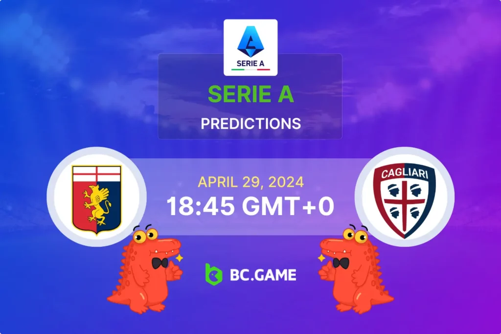 Genoa vs Cagliari: Key Insights and Odds for Their Upcoming Serie A Duel on April 29.