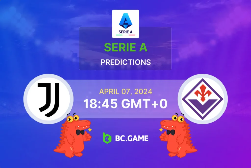 Juventus vs Fiorentina Clash: Predictions, Betting Tips & Key Strategies.