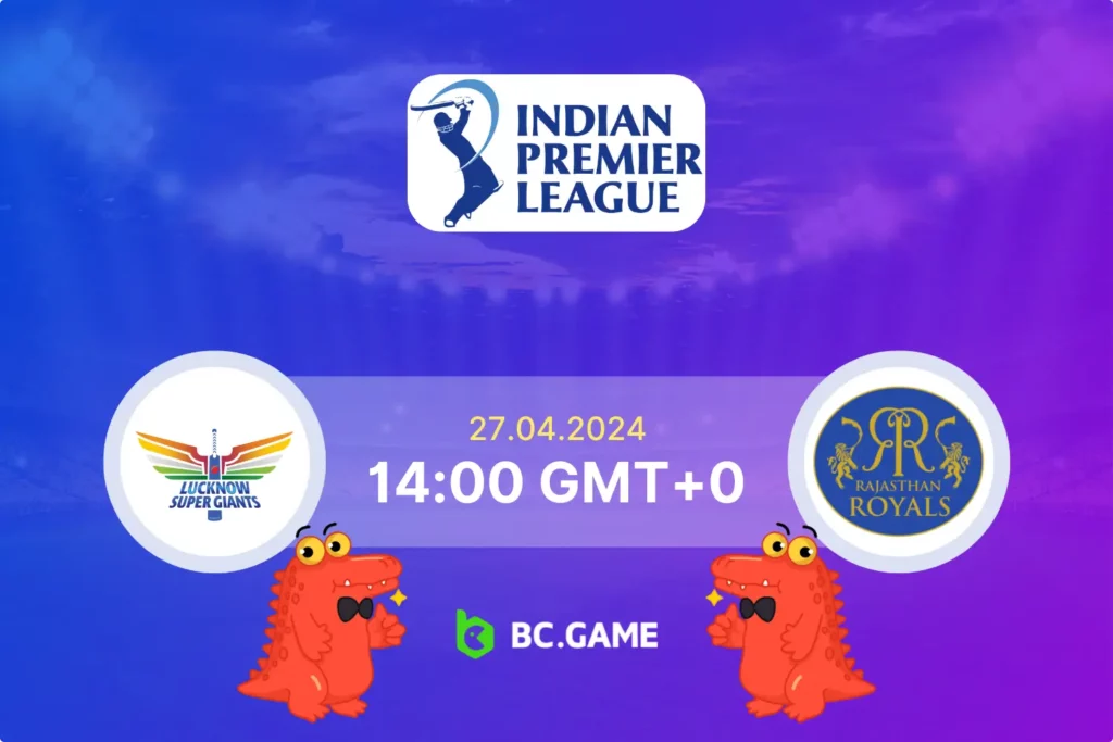 Lucknow Super Giants vs Rajasthan Royals: IPL Odds and Match Prediction 2024.