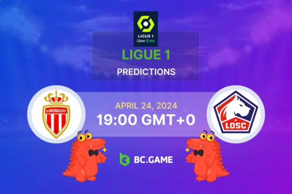 Monaco vs Lille Prediction, Odds, Betting Tips – Ligue 1