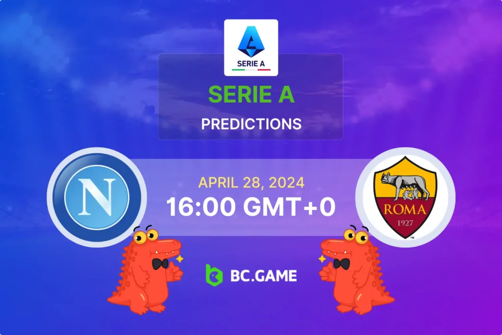 Napoli vs Roma: Key Insights and Prediction for Their Upcoming Serie A Match.