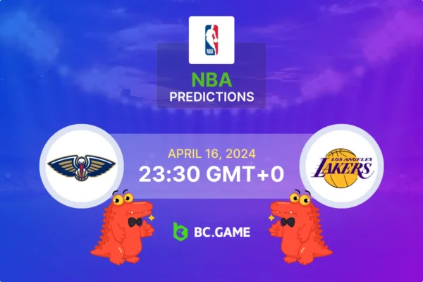 New Orleans Pelicans vs Los Angeles Lakers Prediction, Odds, Betting Tips – NBA – PROMOTION – Playoffs 2024