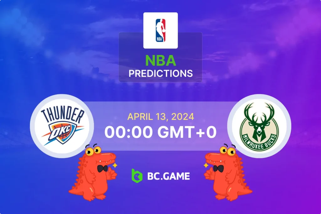 Expert Predictions & Betting Tips: Thunder vs Bucks NBA Game.