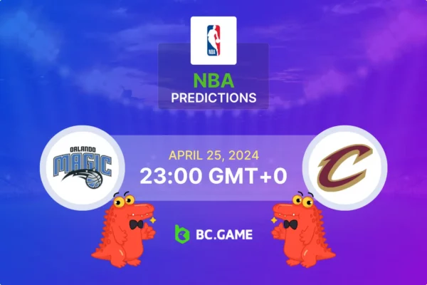 Orlando Magic vs Cleveland Cavaliers Prediction, Odds, Betting Tips – NBA Playoffs 2024