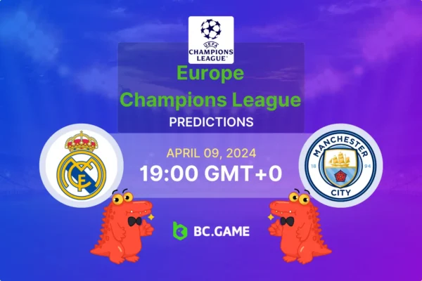 Real Madrid x Manchester City: Previsão, probabilidades e dicas de apostas – Liga dos Campeões da UEFA