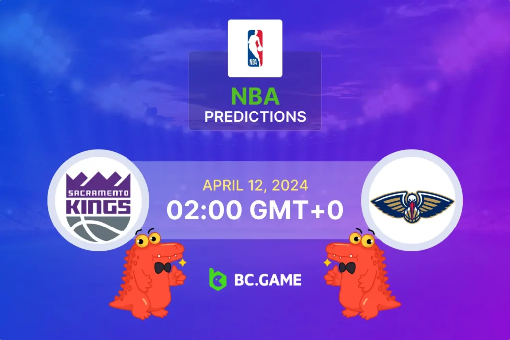 Kings vs Pelicans: Expert NBA Predictions, Odds, and Top Betting Tips.