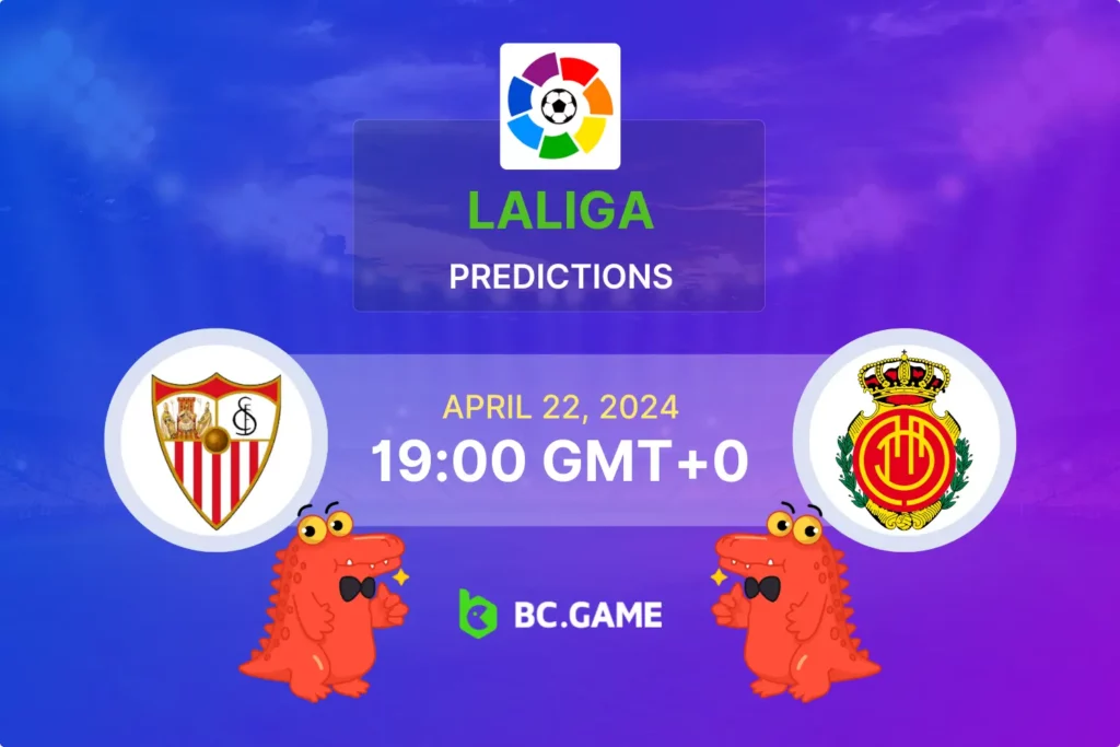 Sevilla vs Mallorca: Expert Betting Guide with Predictions, Odds, and Key Player Analysis.