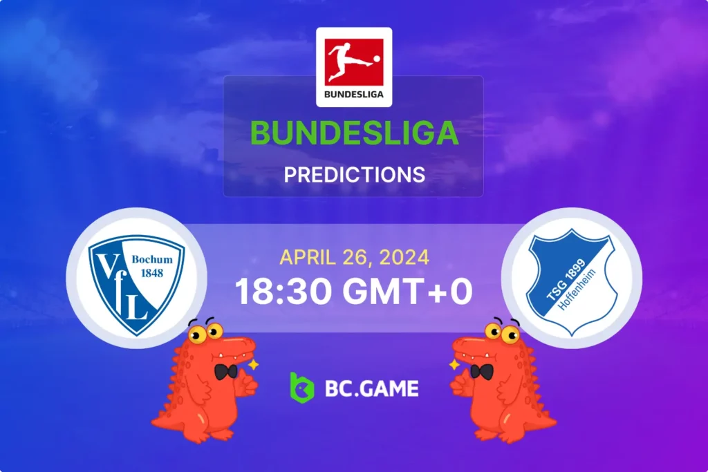 Bundesliga April 26: Bochum vs Hoffenheim Prediction, Betting Tips, and Game Preview.