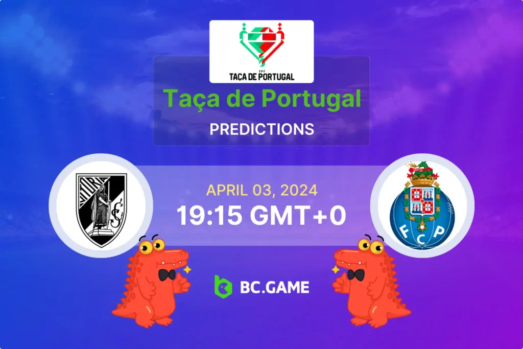 Vitória vs Porto: Taça de Portugal Semi-Final Odds & Predictions.