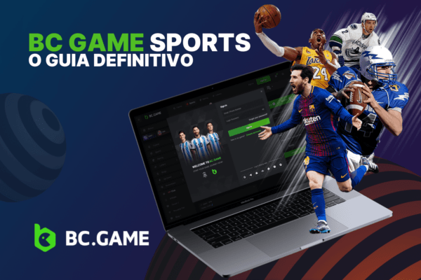 BC Game Sports: O Guia Definitivo