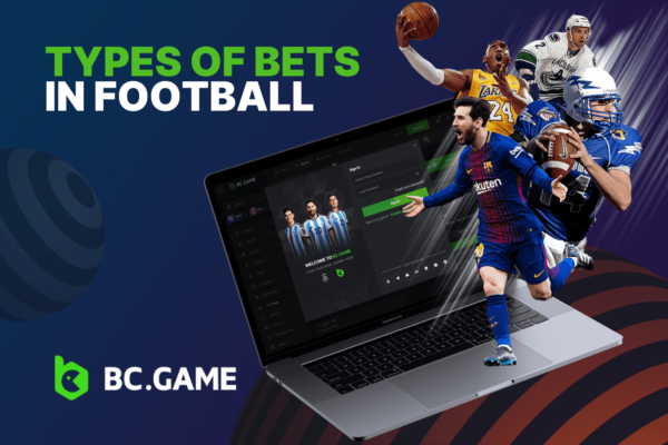 Types of Bets in Football: Best Expert Tips