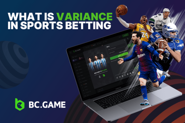 What Is Variance In Sports Betting