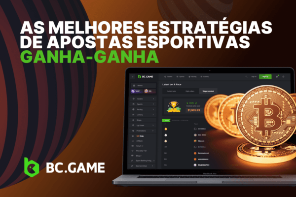 As Melhores Estratégias de Apostas Esportivas Ganha-Ganha