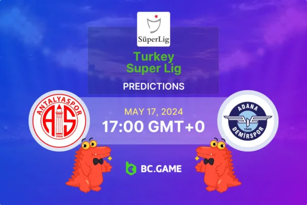 Antalyaspor vs Adana Demirspor Prediction, Odds, Betting Tips – Turkish Super Lig