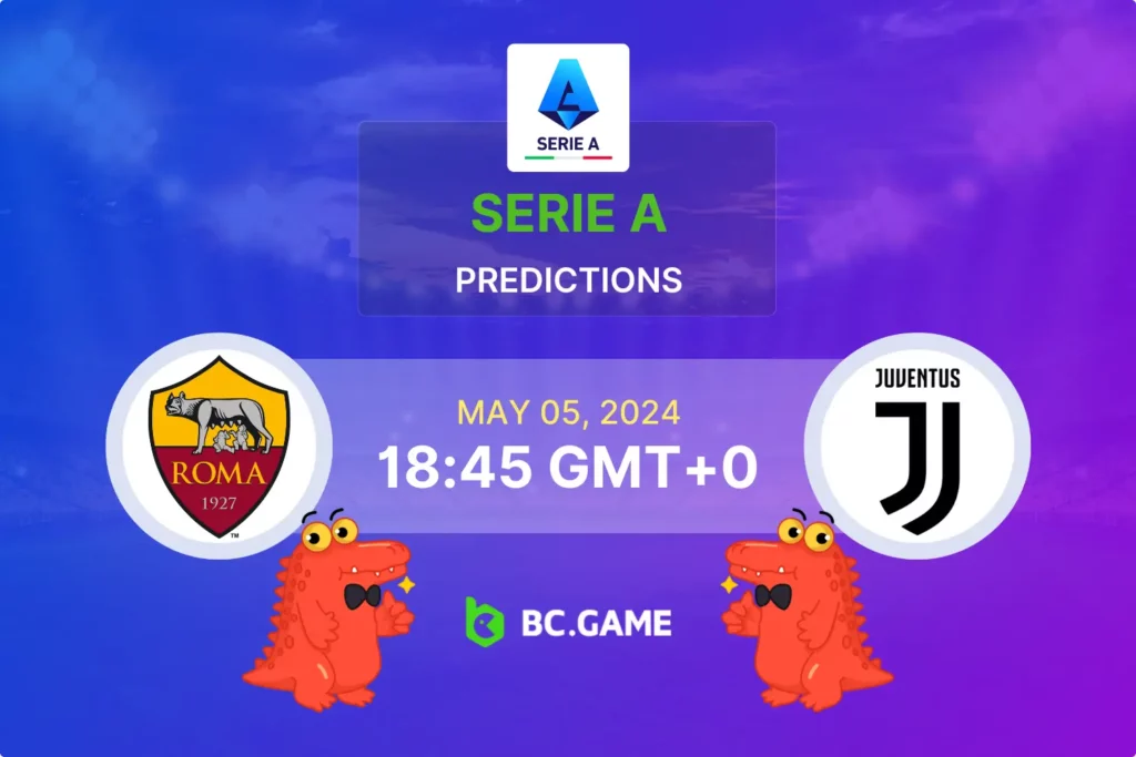 AS Roma vs Juventus on May 5: Serie A Odds, Tips, and Match Prediction.