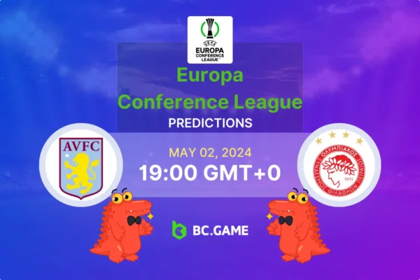 Aston Villa vs Olympiacos Prediction, Odds, Betting Tips – EUROPE: EUROPA CONFERENCE LEAGUE