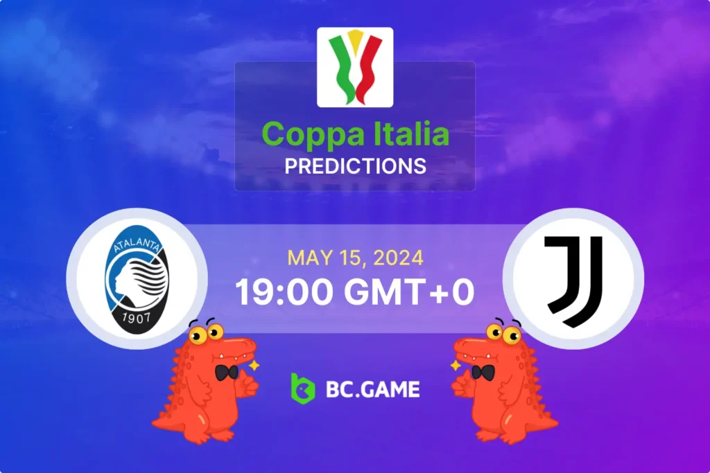 Atalanta vs Juventus: Top Betting Tips and Match Insights for Coppa Italia Clash.