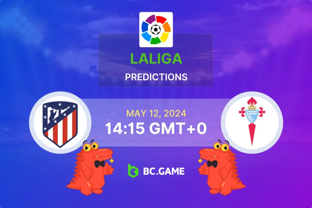 Atletico Madrid vs Celta Vigo: Betting Tips, Odds, and Predictions for LaLiga Bout.