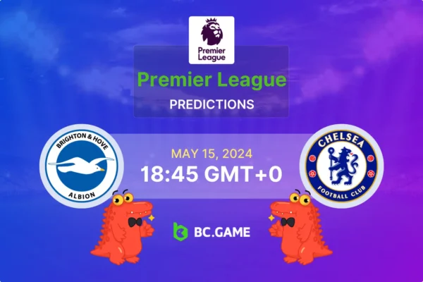 Brighton – Chelsea: Previsão, probabilidades e dicas de apostas – Premier League inglesa