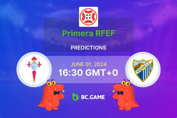 Celta Vigo B vs Malaga Prediction, Odds, Betting Tips – Primera RFEF Playoffs