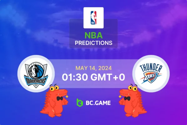 Dallas Mavericks – Oklahoma City Thunder: Previsão, probabilidades e dicas de apostas – quartas de final dos playoffs da NBA