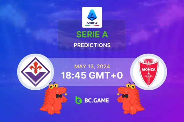 Fiorentina vs Monza Prediction, Odds, Betting Tips – ITALY: SERIE A