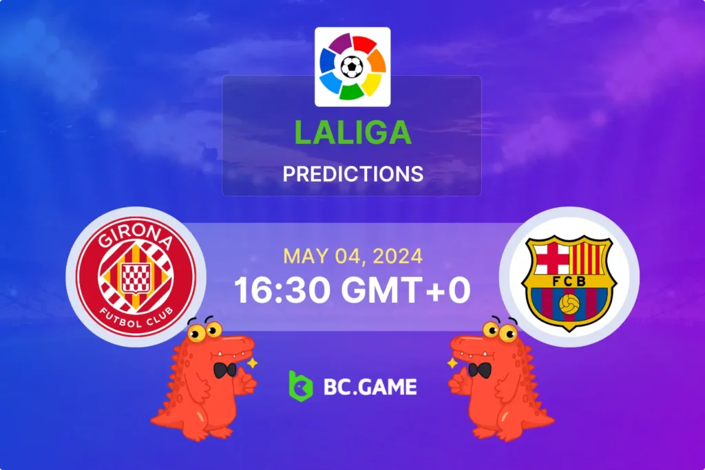 In-Depth Prediction and Betting Tips for Girona vs Barcelona in LaLiga.