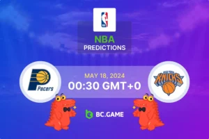 Indiana Pacers vs New York Knicks Prediction, Odds, Betting Tips – NBA Playoffs Quarter-Finals
