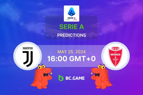 Juventus vs Monza Prediction, Odds, Betting Tips – Serie A