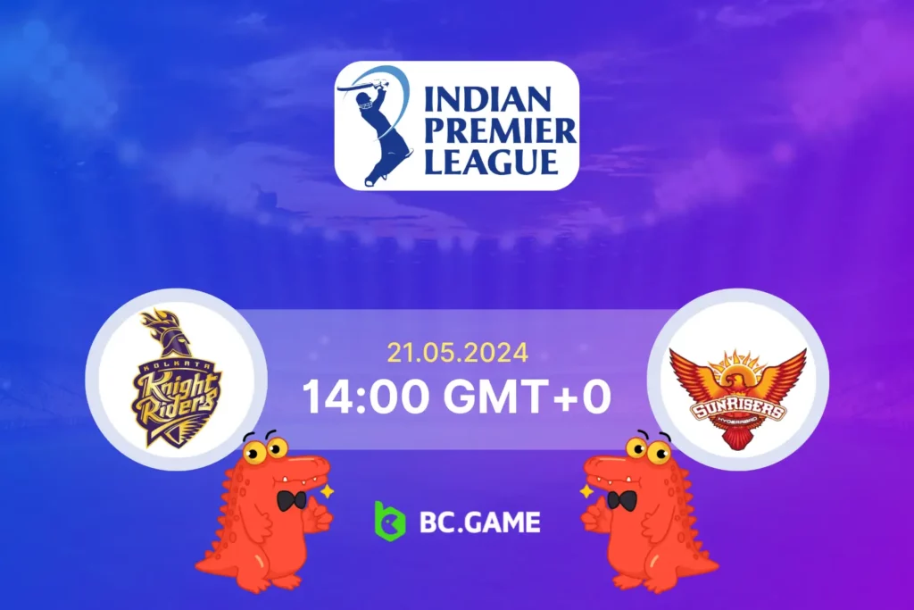 Kolkata Knight Riders vs Sunrisers Hyderabad Prediction and Betting Tips - IPL 2024 Playoffs.