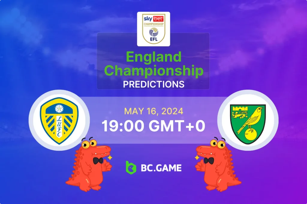 Championship Playoff: Leeds vs Norwich - Odds, Predictions, and Betting Tips.