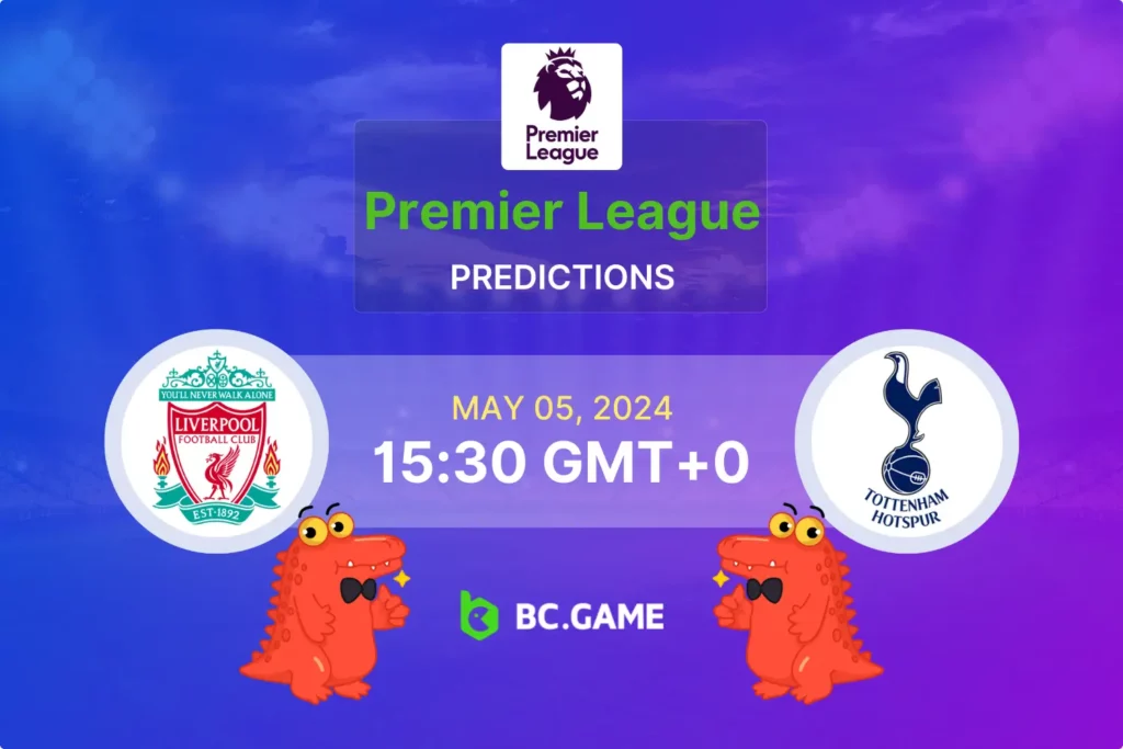 Expert Predictions and Betting Tips for Liverpool vs Tottenham Premier League Clash.