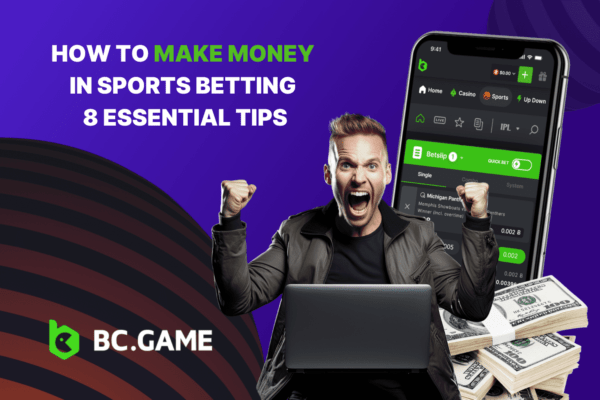 How to Make Money in Sports Betting: 8 Essential Tips