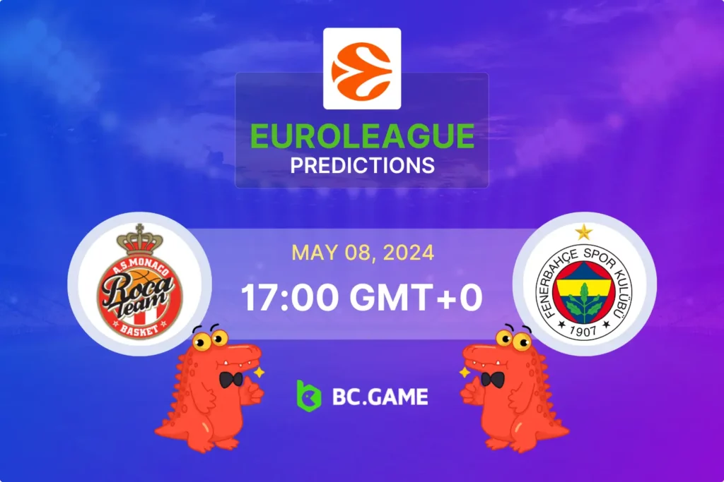 Monaco vs Fenerbahce: Key Predictions and Tips for EuroLeague Bettors.