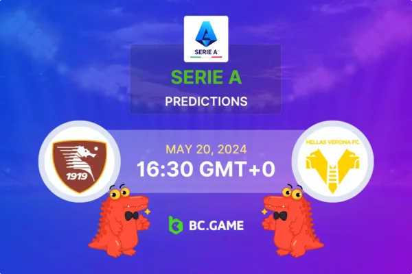 Salernitana vs Hellas Verona Prediction, Odds, Betting Tips – Serie A
