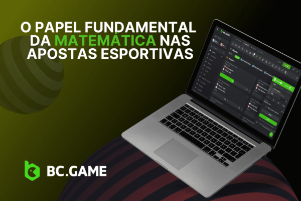 O papel fundamental da matemática nas apostas esportivas: Estratégias, cálculos e insights